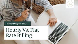 Hourly Vs. Flat Rate Billing: Is One Better than the Other?