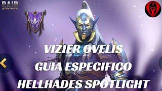 Raid: Shadow Legends PT/BR VIZIER OVELIS | GUIA ESPECIFICO | HELLHADES SPOTLIGHT