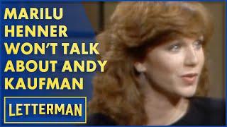 Marilu Henner Doesn't Want To Talk About Andy Kaufman | Letterman