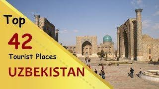 "UZBEKISTAN" Top 42 Tourist Places | Uzbekistan Tourism