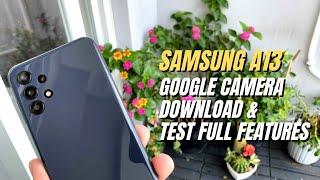 Google Camera Go for Samsung Galaxy A13 | Gcam vs Camera Stock