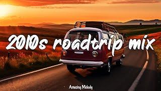 best songs of the decade 2010-2019 #2 ~nostalgia vibes mix ~2010s summer roadtrip