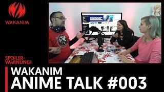 Wakanim Anime Talk #003