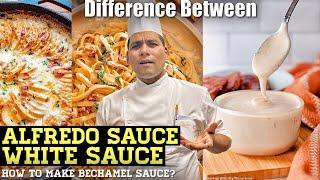 Difference between Alfredo sauce & White sauce : How to make bechamel sauce?