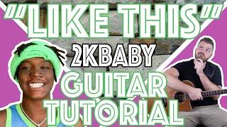 2KBABY, Marshmello - "Like This" Guitar Tutorial | EASY Guitar Tabs + Lesson |