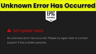 EpicGamesLauncher - Self Update Failed - An Unknown Error Occurred - Fix