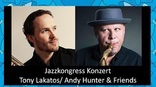 Live@Jazzkongress Vol.13 - Tony Lakatos/Andy Hunter & Friends