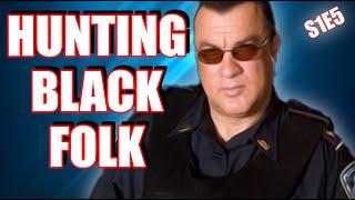 Steven Seagal Racially Profiles His Own People- Lawman Episode 5