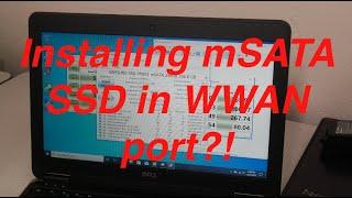 Installing a SSD (mSATA) into a WWAN Slot