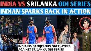 INDIA VS SRILANKA ODI SERIESINDIAN SPARKS BACK IN ACTION