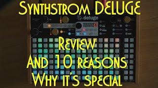Synthstrom Deluge Review and 10 reasons why it's special