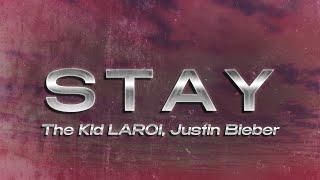 The Kid LAROI, Justin Bieber - Stay (Lyrics)