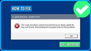 How to Fix Steam_api64.dll Missing or Not Found in Windows 11/10/8/7