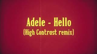 Hello (High Contrast bootleg remix)