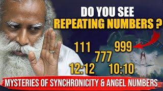 The Mysteries Of SYNCHRONICITY & ANGEL NUMBERS | When You See REPEATING NUMBERS | Sadhguru