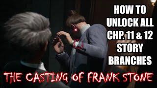 The Casting of Frank Stone - How To Unlock All of Chapter 11 & 12 Story Branches