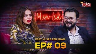 Mun-Tak Feat. Yusra Zeb Khan | Episode 09 | Younis Khan | MUN TV