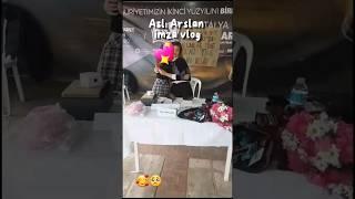 Aslı Arslan imza vlog  #keşfet #keşfetteyim #keşfetteyiz #keşfetol #keşfetaçıllll #imza #aslıarslan