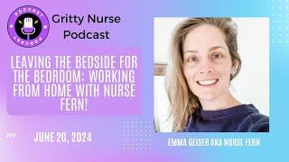 Leaving the Bedside for the Bedroom: The Hottest Job in Nursing~ Working from Home with Nurse Fern!