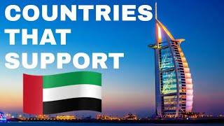  Top 10 Countries that Support UAE | Includes USA India Pakistan | Yellowstats 