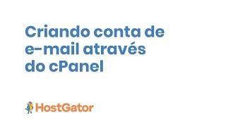 Como criar conta de e-mail através do cPanel - HostGator Brasil