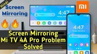 MiTV 4A Pro Screen Mirroring Problem Solved | MI TV 4A Pro 43 Inch