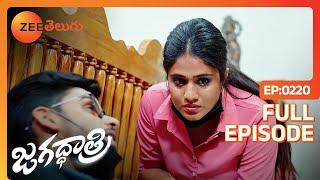 వాళ్ళు మాట్లాడేది వినాలి | Jagadhatri Telugu | Full Ep 220 | Zee Telugu | 02 May 2024