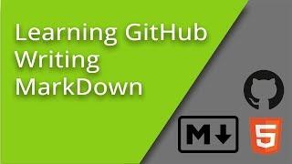 Learning GitHub - How to Write MarkDown