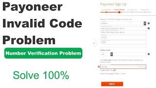 Invalid Code | Number Verification Problem in Payoneer sign up or sign in solve