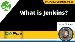 What is Jenkins (Selenium Interview Question #588)