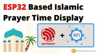 ESP32 NodeMCU Islamic Prayer Time Display