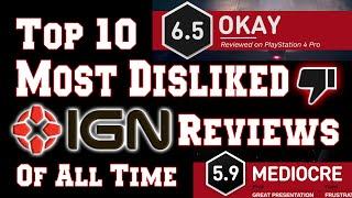 The Top 10 Most Disliked IGN Reviews of All Time!