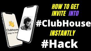 #ClubHouse HACK | GET INVITE INTO #CLUBHOUSE INSTANTLY