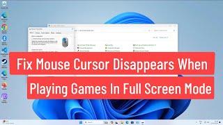 Fix Mouse Cursor Disappears When Playing Games In Full Screen Mode