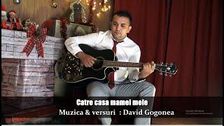 Catre casa mamei mele  David Gogonea (𝑶𝒇𝒇𝒊𝒄𝒊𝒂𝒍 𝑽𝒊𝒅𝒆𝒐)