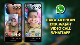 Cara Menggunakan Efek Ubah Wajah Pada Video Call Di WhatsApp