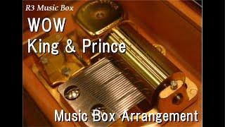 WOW/King & Prince [Music Box]