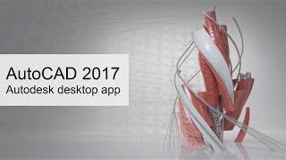 AutoCAD 2017 - New Feature - Autodesk desktop app