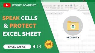 Make Excel SPEAK | Excel Trick & Protect Excel SHEET || ICONIC ACADEMY