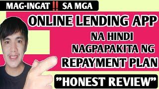 MGA ONLINE LENDING APP NA HINDI NAGPAPAKITA NG REPAYMENT PLAN DURING APPLICATION | Small King Vlogs