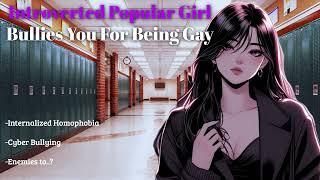 Introverted Popular Girl Bullies You For Being Gay [F4F ASMR]