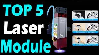 TOP 5 Best Laser Module Review In 2025