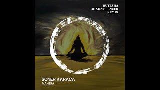 Soner Karaca - Mantra (Butesha & Mixon Spencer Remix) [Radio Edit]