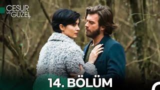 Cesur ve Güzel 14. Bölüm