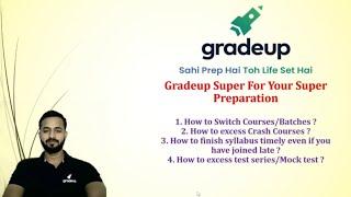 Switch Batch Process!! for Gradeup Super Students