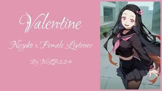 Valentine - Nezuko x Female Listener | Kimestu Academy AU | ONESHOT | Fanfiction