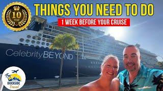 10 Things You Need to Do - 1 Week Before Your Cruise