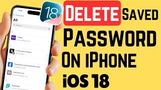 How to Delete Saved Passwords on iPhone and iPad in iOS 18 (iCloud)