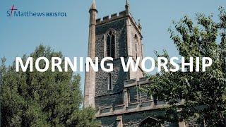 Sunday Worship @ St Matthews Bristol - 4 Oct 2020