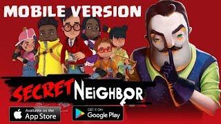 Secret Neighbor Mobile - Android and iOS